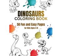 Dinosaurs Coloring Book: 50 Fun Pages for Kids Ages 2-8