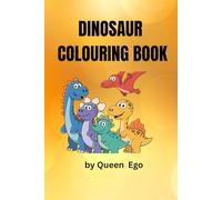 Dinosaurs Coloring Book: A Fun and Educational Coloring Book for Kids