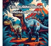 Dinosaurs Coloring Book: A Prehistoric Journey Through Intricate Patterns and Ancient Creatures: Relaxing and Detailed Dinosaur Designs for Stress Relief, Mindfulness, and Creativity