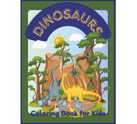 DINOSAURS: Coloring Book for Kids