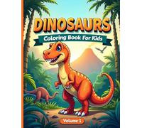Dinosaurs Coloring Book for Kids: 80 Unique Dinosaur Designs for Kids Ages 4-10 | Vol. 1 | Fun Coloring Pages with T-Rex, Triceratops and Prehistoric Adventures | Single-Sided Pages - No Bleed-Through