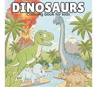 Dinosaurs: Coloring book for kids: Have fun coloring a dinosaur coloring book!