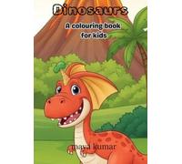 Dinosaurs colouring book - Activity Colouring Book for 3 to 5 years old kids - Gift to children for painting, drawing and colouring with reference guide