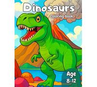 Dinosaurs colouring book for kids: Dino fun for kids and adults