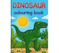 Dinosaurs Colouring Book - Roaring Fun with 28 Dino Favourites
