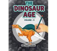 Dinosaurs Colouring Book Vol. 2 for Kids Aged 3 to 5: Step into a Prehistoric World with Engaging Illustrations That Inspire Imagination