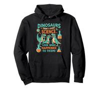 Dinosaurs Didn’t Learn Science Funny Stem T-Rex Sudadera con Capucha