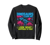 Dinosaurs Didn'T Learn Art Funny Drawing Teacher Sudadera