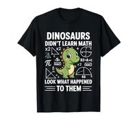 Dinosaurs Didn'T Learn Math Funny Math Teacher Students Fun Camiseta