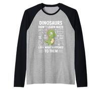 Dinosaurs Didn'T Learn Math Funny Math Teacher Students Fun Camiseta Manga Raglan