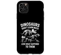 Dinosaurs Didn'T Learn Math Funny Math Teacher Students Fun Carcasa para iPhone 11 Pro MAX