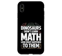 Dinosaurs Didn'T Learn Math Funny Math Teacher Students Fun Carcasa para iPhone XS MAX