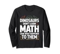 Dinosaurs Didn'T Learn Math Funny Math Teacher Students Fun Manga Larga