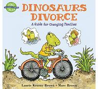 Dinosaurs Divorce: A Guide for Changing Families (Dino Tales: Life Guides for Families)