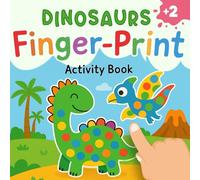 Dinosaurs Fingerprint Activity Book: 50 fun Dino-Themed Drawings for Kids Ages 2+