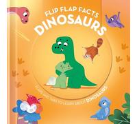 Dinosaurs: Flaps and Tabs to Learn About Dinosaurs (Flip Flap Facts)