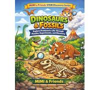 Dinosaurs & Fossils: Explore Prehistoric Life Through Puzzles, Experiments, and Discovery (STEM Discovery Puzzles Series)