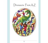 Dinosaurs: From A-Z (A-Z: Read With Me)
