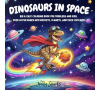 Dinosaurs in Space: Big & Easy Coloring Book for Toddlers and Kids.