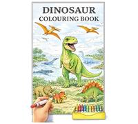 Dinosaurs of the Prehistoric World - A Fun and Educational Colouring Book for Children Ages 5-8: Land, Sea and Air Dinosaurs • Realistic Habitats • Big, Easy-to-Colour Pages