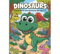 DINOSAURS, Search Find & Color Activity Book for Kids Ages 4-6