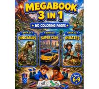 Dinosaurs, Super Cars & Pirates Coloring Book for Boys Ages 6-9: 3 in 1 Coloring Book with 60 Fun Single-Sided Pages for Kids (Smash Kids 3 in 1 Coloring Book Collection)
