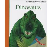 Dinosaurs: Volume 3 (My First Discoveries)