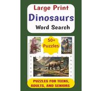 Dinosaurs Word Search Book: Easy to Read Word Search Puzzle Book about Dinosaurs, including Terms, Phrases, and Types of Dinosaur | LARGE PRINT, 6x9 ... 50+ Puzzles... Gift for Dinosaur Enthusiasts