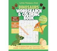 Dinosaurs Word Search & Coloring Book for Kids Ages 6-8: Fun Screen-Free Activities to spark Curiosity and Imagination