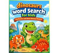 dinosaurs word search for kids fun puzzles with bonus dinosaur pictures