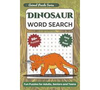 Dinosaurs Word Search: Fun Puzzles About Giant Reptiles, Jurassic Times, and Extinct Animals
