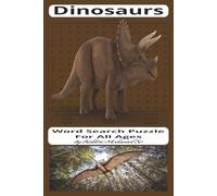Dinosaurs: Word Search Puzzle about Dinosaurs, and more| 6x9", 110 pages 55 puzzles