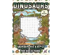 Dinosaurs Word Search Puzzle Book: Dinosaurs Themed Word Searches for Kids & Teens | 50 Puzzles with 9 Words Each, Solutions at Back | 6x9 Inches, 100 ... | Gift for Vacations, Holidays, and Relaxing