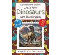 Dinosaurs Word Search Puzzle Book: Dinosaurs Word Searches for Easy to Read Print about Dinosaurs, Jurassic Period, pre-history, and more | 6 x 9, 110 ... you want to Relax. Also, a Great Gift Idea!