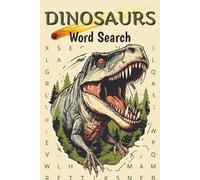 Dinosaurs Word Search Puzzle Book: Fun and Educational Prehistoric Puzzles | 6x9 inches |111 pages