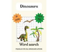 Dinosaurs Word Search Puzzle Book: Puzzle Collection with 50+ themed puzzles for Relaxation and Brain Exercise | Easy-to-Read Print