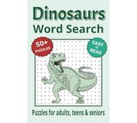 Dinosaurs Word Search Puzzle Book: Word Search with Easy to Read Print about Dinosaurs, Prehistoric Animals and More | 6x9 inches, 110 pages | 50+ ... Gifts for Vacations, Holidays & Free Times