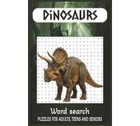 Dinosaurs Word Search Puzzle Book: Word Searches with Easy to Read Print about Dinosaurs | 6x9 inches, 110 pages | 50+ puzzles ... Gift for Vacations, Holidays and Free Times
