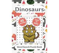 Dinosaurs Word Search Puzzle Book: Word Searches with Easy-to-Read Print about Dinosaurs | 6x9 inches, 80 pages | 40 puzzles…