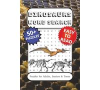 Dinosaurs Word Search Puzzle Book: Word Searches with Easy to Read Print about Dinosaurs and More | 6x9 inches, 110 pages | 50+ Puzzles… Gift for Vacations, Holidays and Free Times