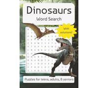 Dinosaurs Word Search Puzzle Book: Word Searches with Easy to Read Print about Dinosaurs and Pre-historic Animals | 6x9 inches, 132 pages | 50+ puzzles … Gift for Vacations, Holidays, and Free Times