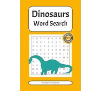 Dinosaurs Word Search Puzzle Book: Word Searches with Easy to Read Print about Dinosaurs, Jurassic, Prehistoric and More | 6x9 inches, 110 pages | 50+ Puzzles ... Gift for Vacations and Holidays