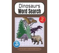 Dinosaurs Word Search Puzzle Book: Word Searches with Easy to Read Print about Dinosaurs, Tyrannosaurus, Extinct and more | 6x9 inches, 110 pages | ... for Vacations, Holidays and Leisure Times