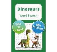 Dinosaurs Word Search Puzzle Book: Word Searches with Easy to Read Print About Prehistoric, Fossils, Jurassic and More | 6x9 inches, 110 pages | 50+ ... … Gift for Vacations Holidays and Free Times