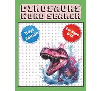 Dinosaurs Word Search: Word Search Puzzles With Easy to Read Print about Dinosaurs, Fossils, Reptiles, Prehistoric, and More | 8.5 x 11 inches | 50 ... Kids. Brain Game for Kids. Learn Game Book.