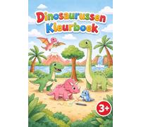 Dinosaurussen kleurboek voor kinderen vanaf 3 jaar: Grote en eenvoudige tekeningen om in te kleuren - Dikke lijnen perfect voor peuters - Leren en plezier maken