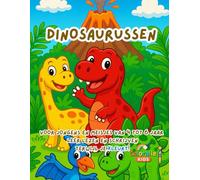 Dinosaurussen - Oefenboek Letters en Kleurboek voor Kinderen van 4, 5 en 6 Jaar: Leer letters schrijven, ontdek 15 leuke dinosaurussen en doe mee met creatieve en educatieve activiteiten!