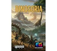 Dinosoria: Ambientazione per Giochi di Ruolo (Ambientazioni per GDR)
