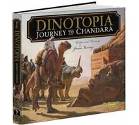 Dinotopia, Journey To Chandara (Calla Editions)