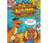 DinoWissen & Malspaß: 50 Dinosaurier: Steckbriefe mit echten Fakten und Quellenangaben - plus Ausmalbild